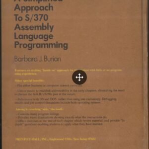 A SIMPLIFIED APPROACH TO ASSEMBLY LANGUAGE PROGRAMMING